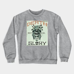 Death & Glory Crewneck Sweatshirt